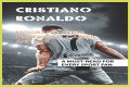 Cristiano Ronaldo Biography Facts, Childhood, Career, Life
