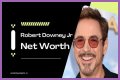 Robert Downey Jr. Net Worth – How Much is Downey Jr. Worth?