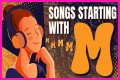 Songs Which Start With M