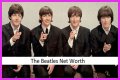 The Beatles Net Worth – How Much is The Beatles Worth?